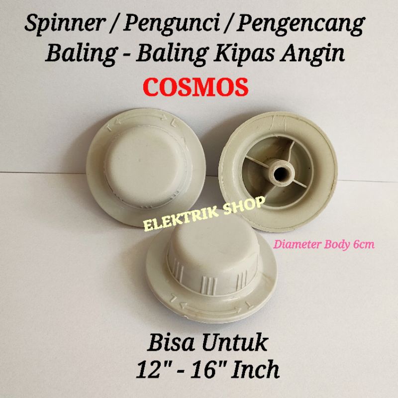 SPINNER BALING KIPAS ANGIN / MUR PENGUNCI BALING KIPAS ANGIN COSMOS 12&quot; - 16&quot; INCH