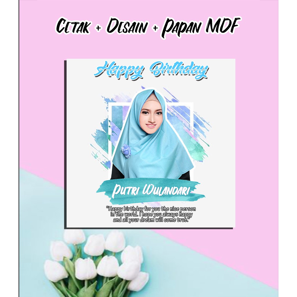 DESAIN FOTO + PAPAN MDF - KADO ULTAH -KADO WISUDA