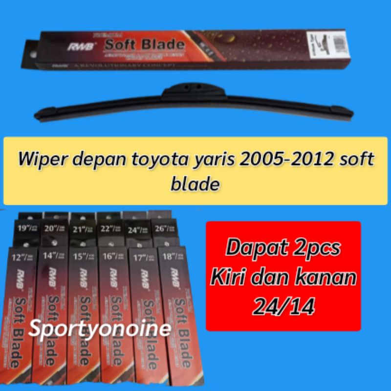 Wiper soft blade toyota Yaris 2005_2012 ukuran 24 &amp; 14