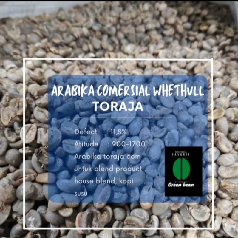 

green Bean / biji kopi Arabika TORAJA - commersial - 1 kg - whethull