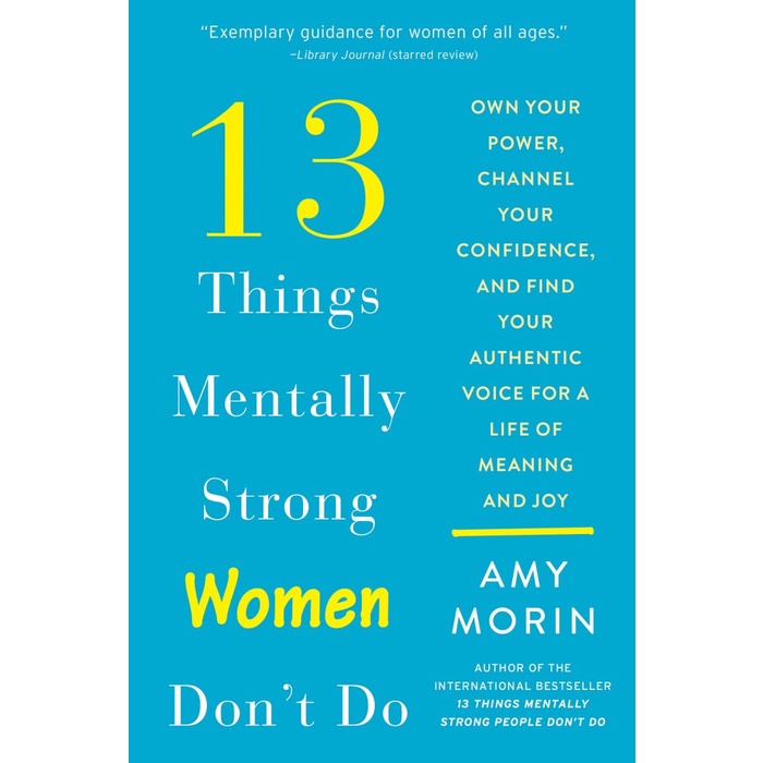13 Things Mentally Strong Women Don't Do