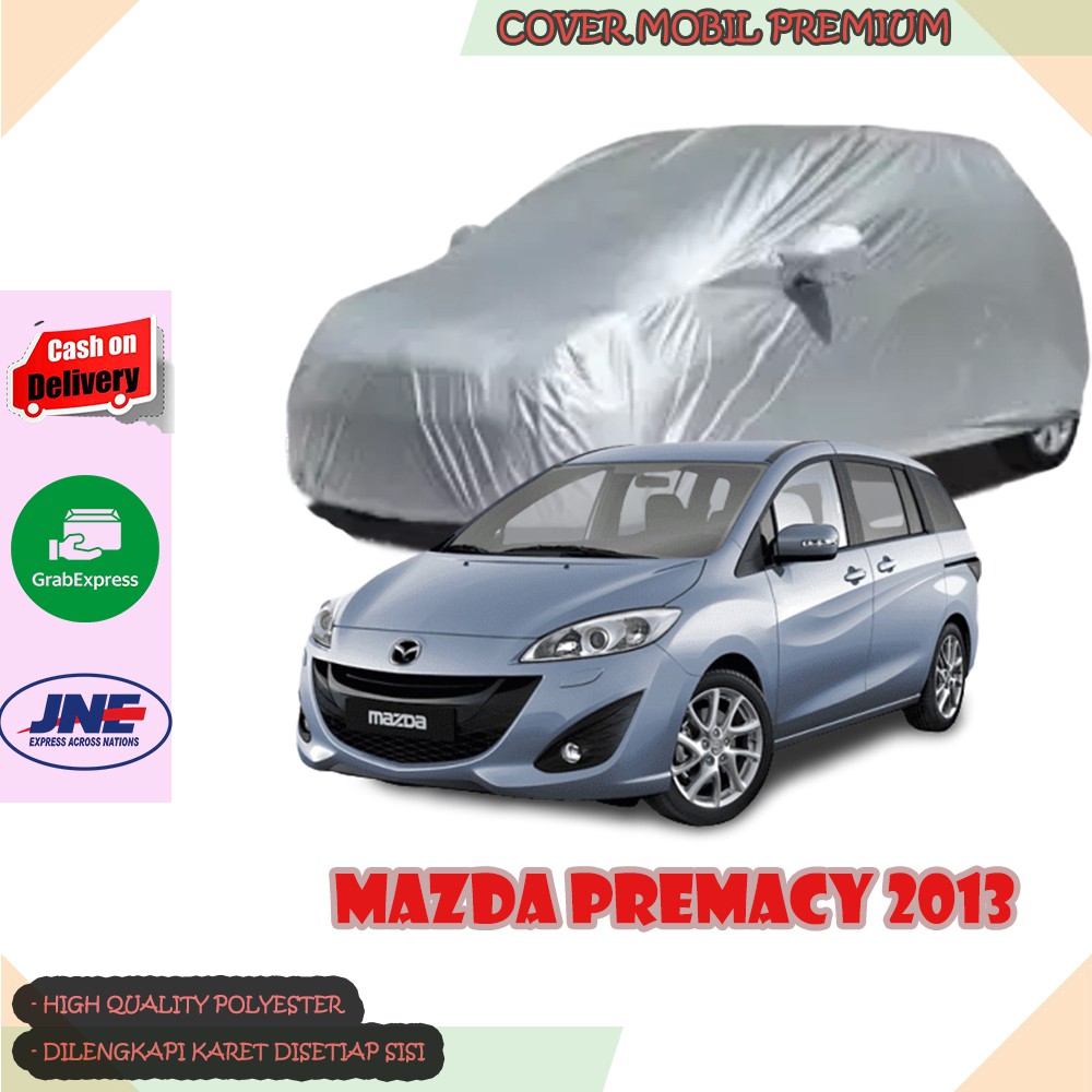 Sarung Mobil Mazda Premacy 2013 / Cover Mobil Mazda Premacy 2013