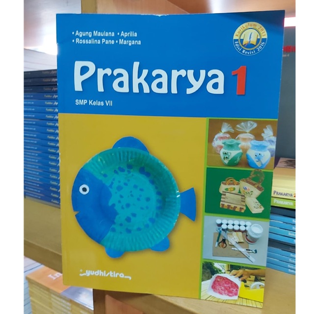 Prakarya kelas VII-7 SMP/MTS K13 Revisi Yudhistira