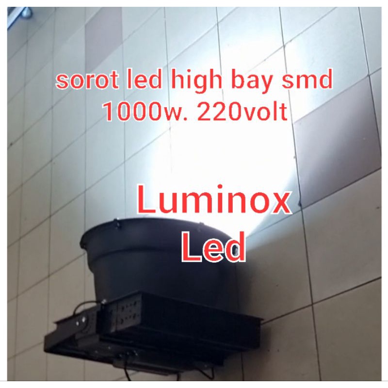 sorot lapangan bola led duralux 1000w 1000watt - tembak highbay duralux 1000 watt 1000 w 220volt