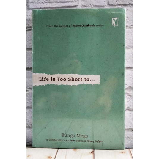 OBRAL BUKU MOTIVASI / Buku Inspirasi / Buku Pengembangan Diri / Buku Perbaikan Diri / ORI-Life is too short