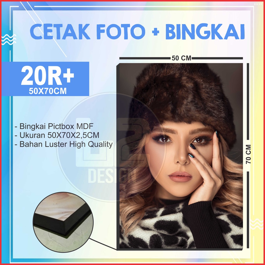 Cetak Foto Besar 20R (50x70CM) | Bingkai Pictbox MDF