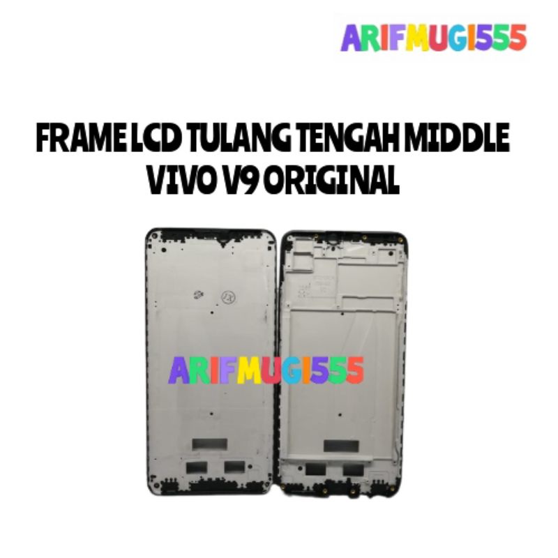 FRAME TULANG TENGAH LCD BEZZEL BAZEL MIDDLE VIVO V9 ORIGINAL