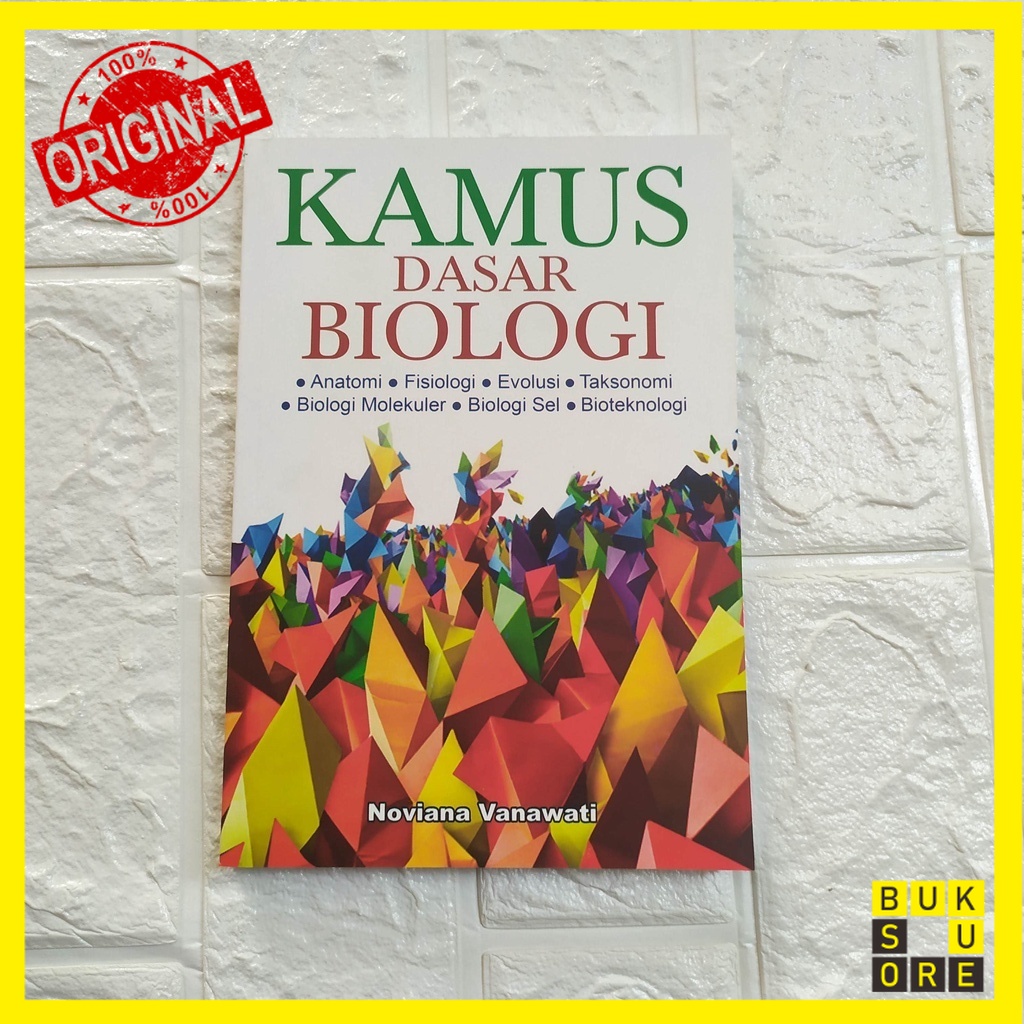 KAMUS DASAR BIOLOGI- ANATOMI FISIOLOGI EVOLUSI TAKSONOMI BIOLOGI MOLEKULER BIOLOGI- NUANSA [ORI BUKU