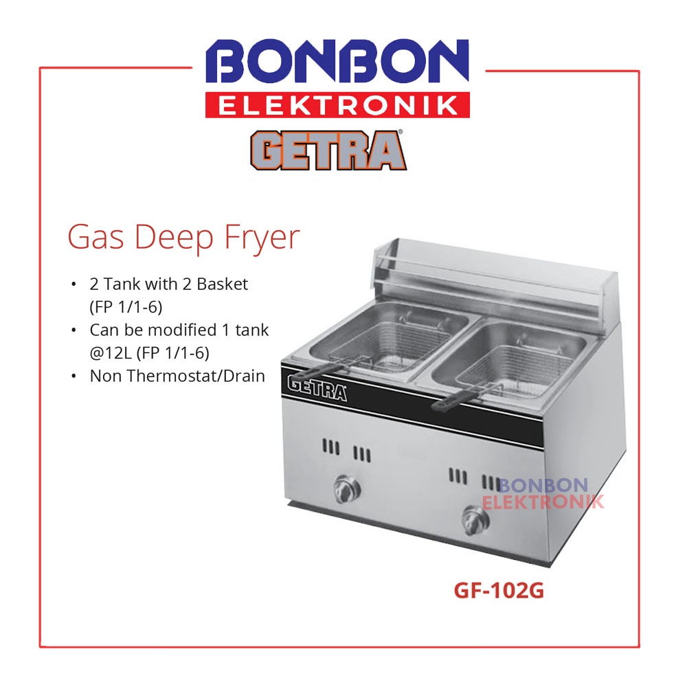 Jual GETRA Gas Deep Fryer GF-102G / Penggoreng Kentang (2 Tank-2 Basket ...