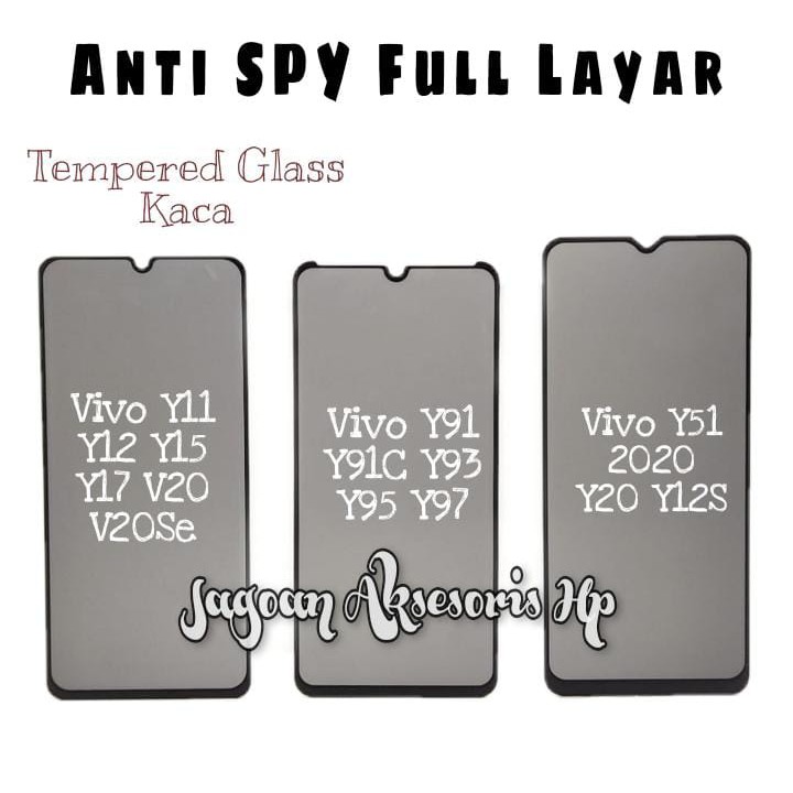 Anti SPY FULL LAYAR Vivo Y11 Y12 Y15 Y17 Y91 Y91C Y93 Y95 Y20 Y12s Y51 2020 V20 V20SE Tempered Glass