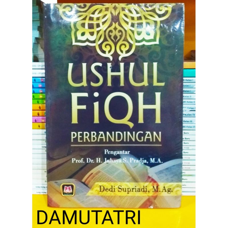 Buku Fikih : USHUL FIQH PERBANDINGAN | Dedi Supriadi