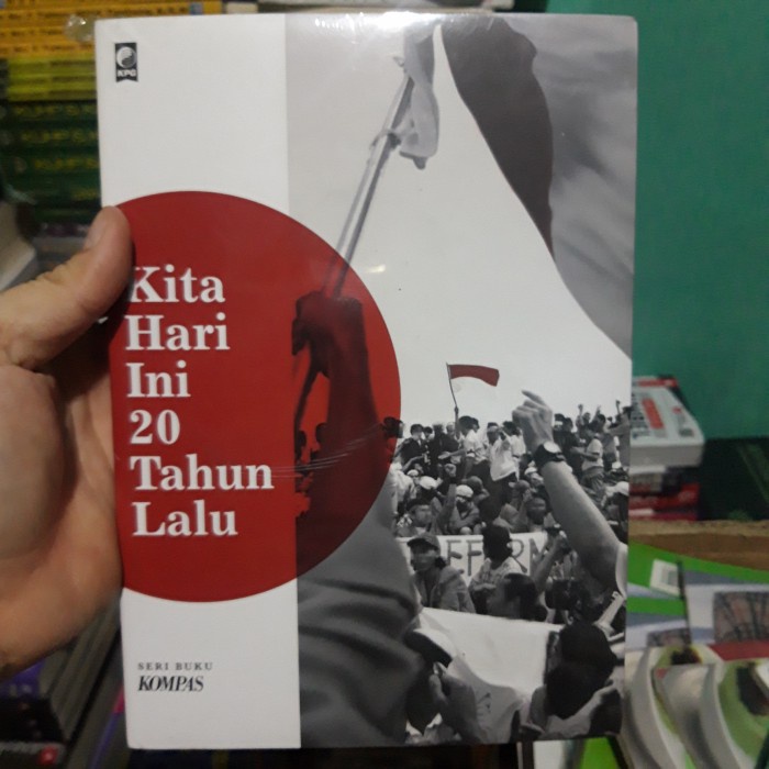 kita hari ini 20 tahun lalu