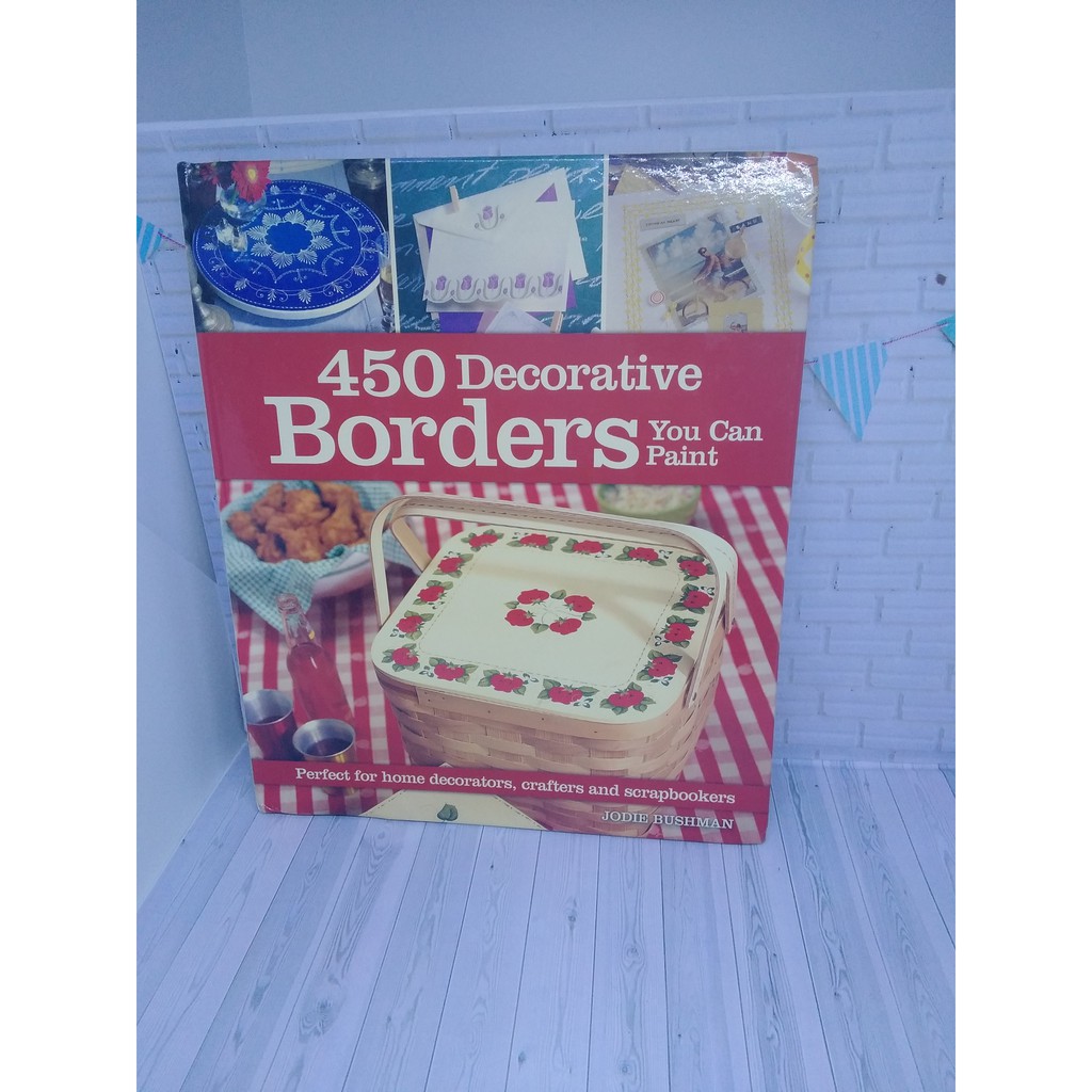

Buku Impor Lukis Border. 450 Decorative Borders You can paint. Karangan Jodie Bushman