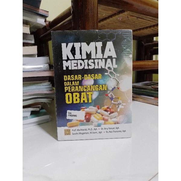 Buku KIMIA MEDISINAL Dasar-dasar Dalam Perancangan Obat - Prof. Muchtaridi