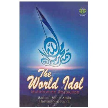 The World Idol Muhammad Rasulullah