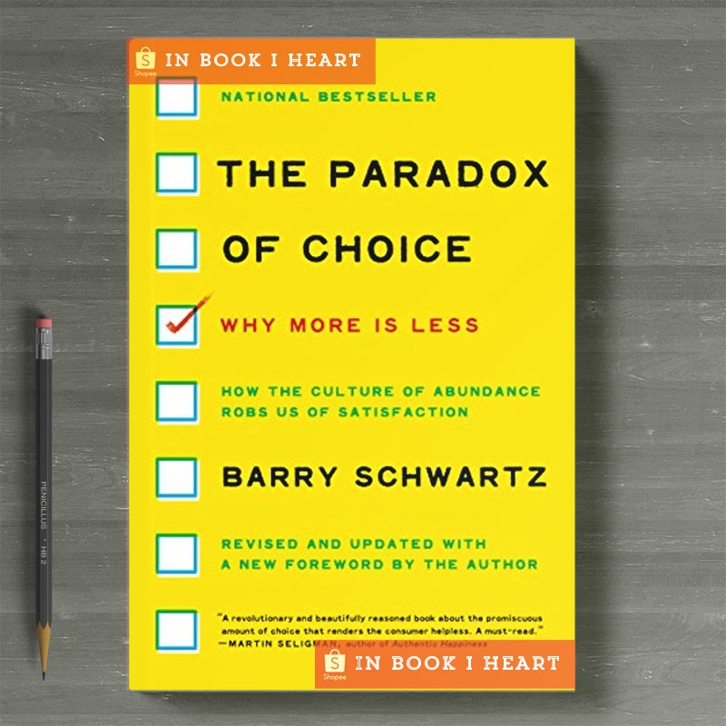 Jual The Paradox Of Choice - Why More Is Less By Barry Schwartz ...