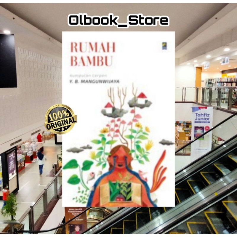 RUMAH BAMBU ~ Y.B. MANGUNWIJAYA