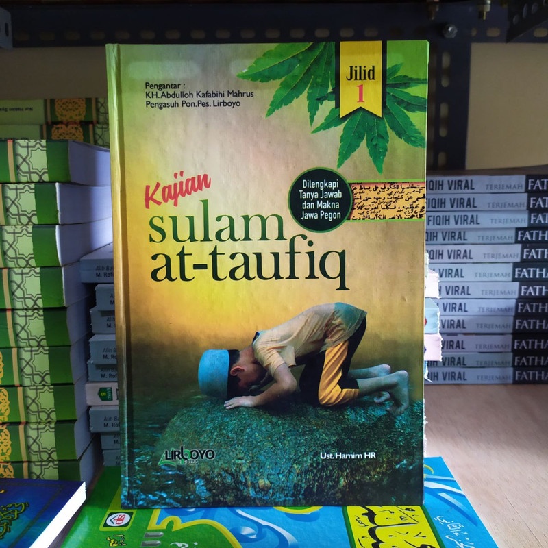 

Terjemah Dan Kajian Sulam Taufiq (Buku Lirboyo)