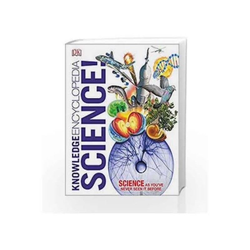 DK KNOWLEDGE ENCYCLOPEDIA "SCIENCE"