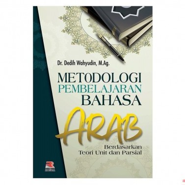 Metodologi Pembelajaran Bahasa Arab Berdasarkan Teori Unit dan Parsial