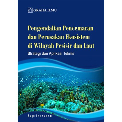 Pengendalian Pencemaran dan Perusakan Ekosistem di Wilayah Pesisir dan Laut