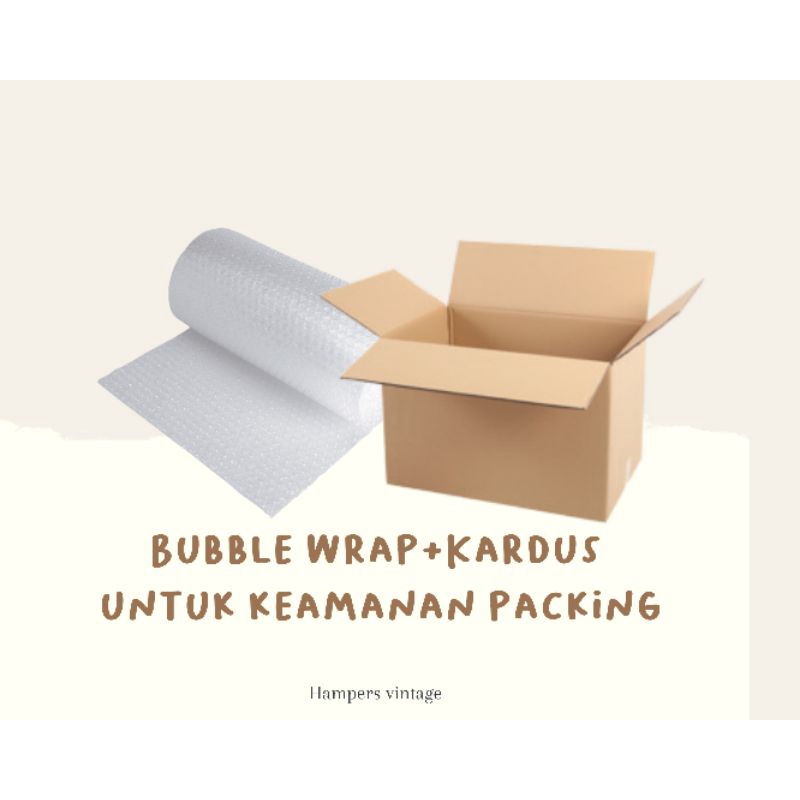 

Bubble wrap/Kardus Packing