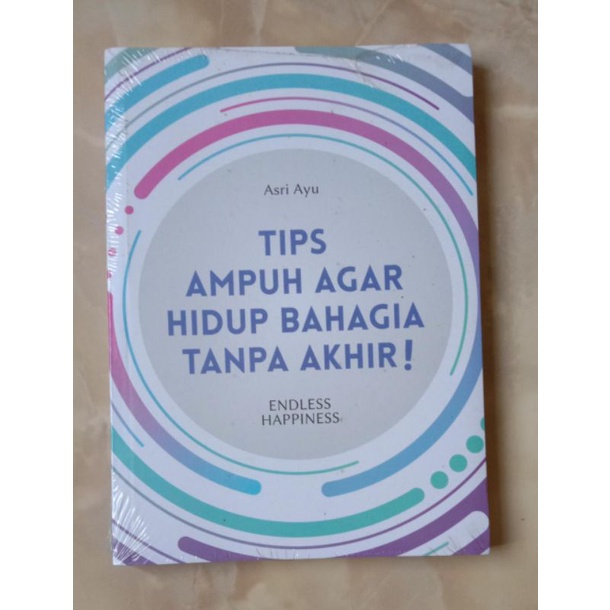 Jual TIPS AMPUH AGAR HIDUP BAHAGIA TANPA AKHIR | Shopee Indonesia