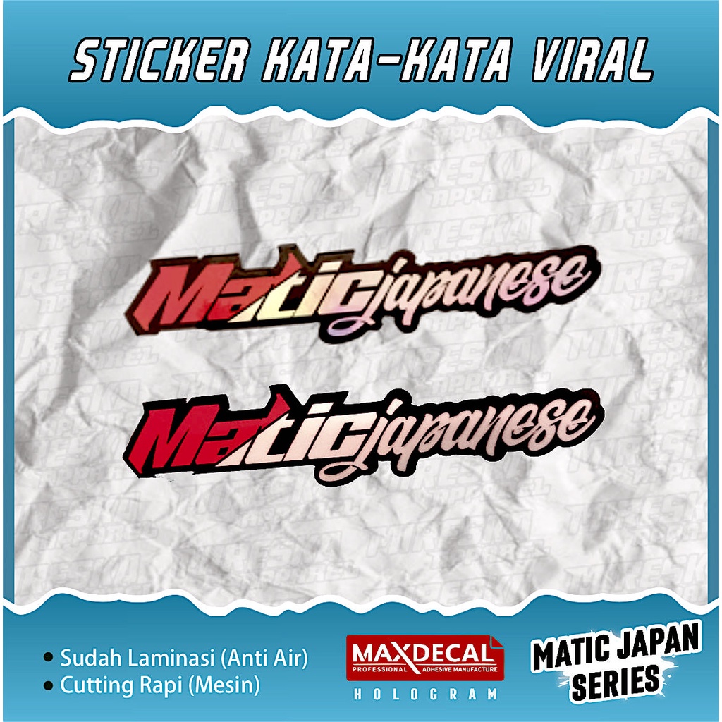 TERLARIS STICKER MATIC JAPANESE VIRAL | STIKER HELM MOTOR CUTTING VIRAL HOLOGRAM | KATA-KATA | STICK