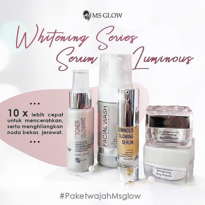 Ms Glow Whitening dan Serum Luminous Paket Ms Glow Whitening Series Ms Glow Whitening Serum Luminous