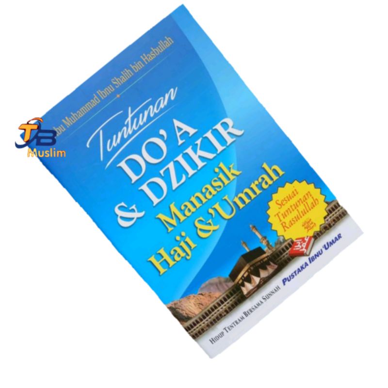 Tuntunan DOA & DZIKIR Manasik Haji & Umrah