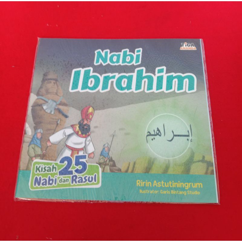 Tiga Ananda Seri Kisah 25 Nabi dan Rasul Nabi Ibrahim