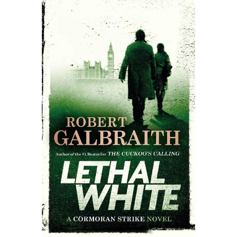 Lethal White by Robert Galbraith