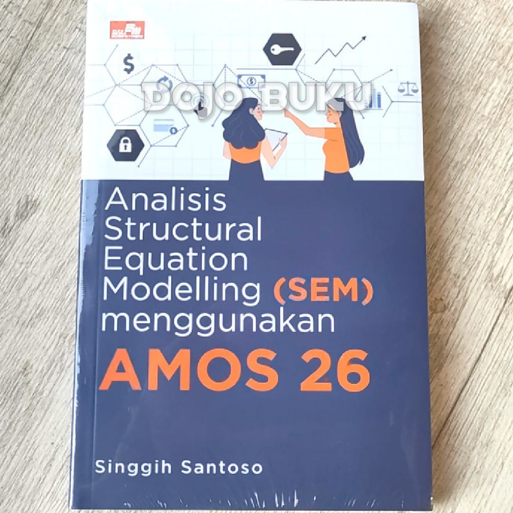 Analisis Structural Equation Modelling (SEM) menggunakan AMOS 26 by Singgih Santoso