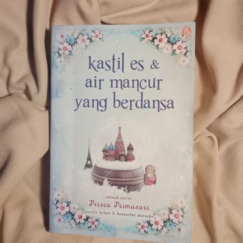 Kastil es& air mancur yang berdansa Prisca Primasari