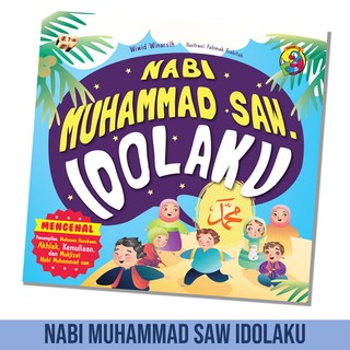 Buku Anak Muslim - Nabi Muhammad SAW Idolaku
