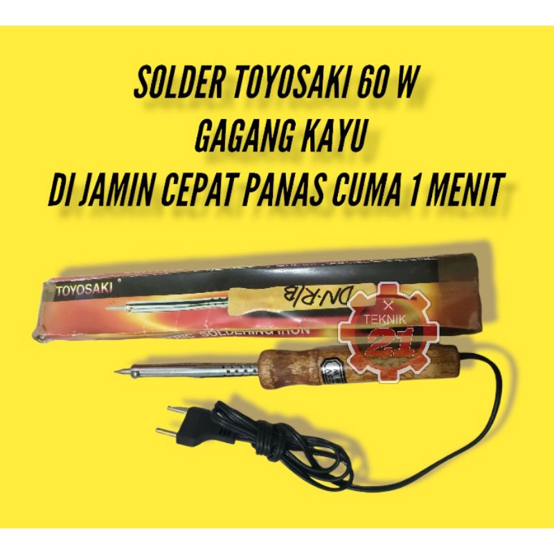SOLDER 60 WAT SOLDER TOYOSAKI JAPAN SOLDER GAGANG KAYU SOLDER 60 WATT
