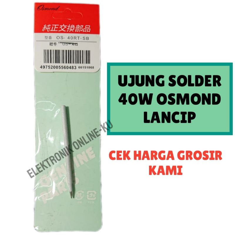 UJUNG SOLDER 40W OSMOND LANCIP