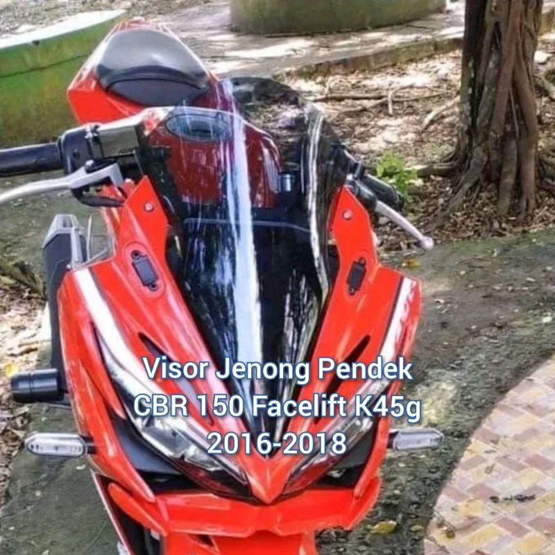 Visor Cbr 150 facelift k45g 2016-2018 Windshield Jenong pendek New Cbr 150R K45G CBR150 K46