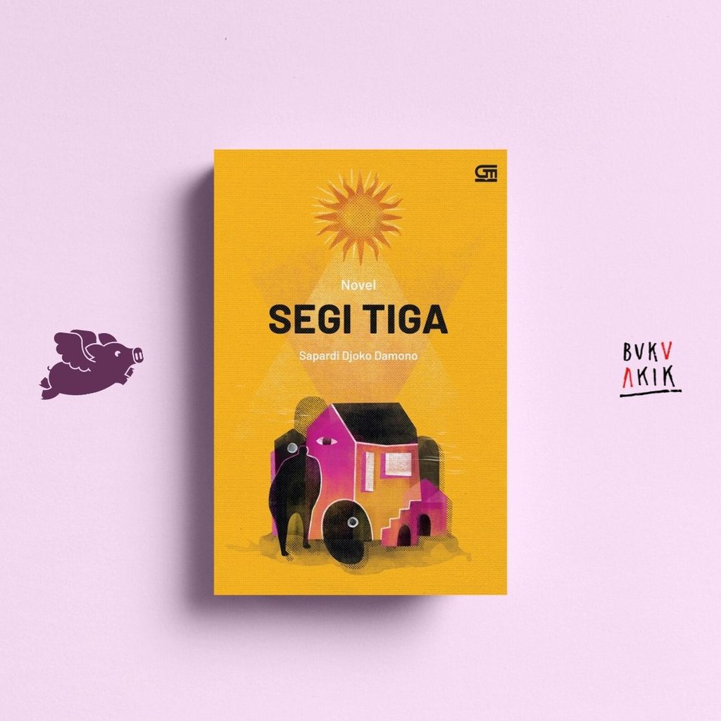 NOVEL SEGI TIGA - SAPARDI DJOKO DAMONO