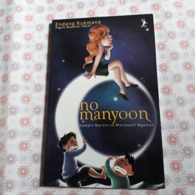 Novel No Manyoon Vampir Narsis vs Werewolf Ngocol by Endang Rukmana