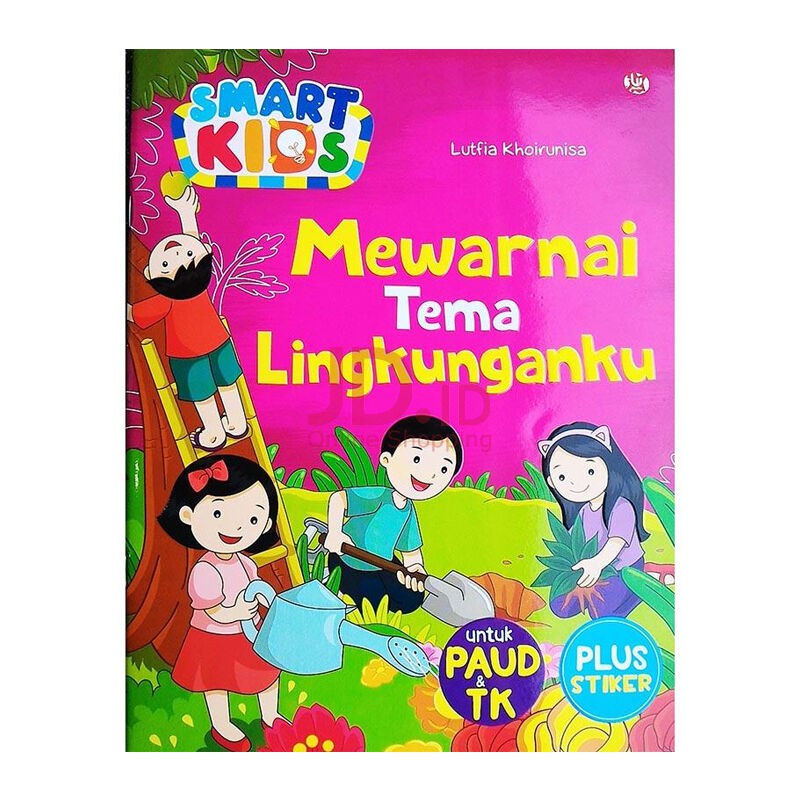 Smart Kids Mewarnai Tema Lingkunganku Plus Stiker Untuk Paud Tk Wahyu Media Buku Anak Original Shopee Indonesia