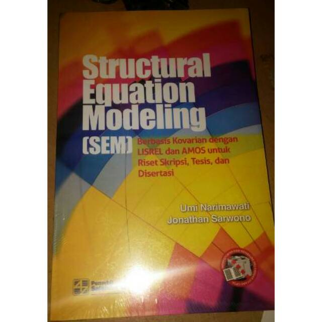 

Structural Equation Modeling (SEM) Berbasis Kovarian dg LISREL & AMOS ditulis Umi-Jonathan