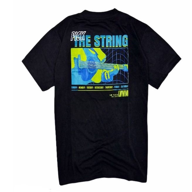 kaos pria/PICK THE STRING/kaos distro