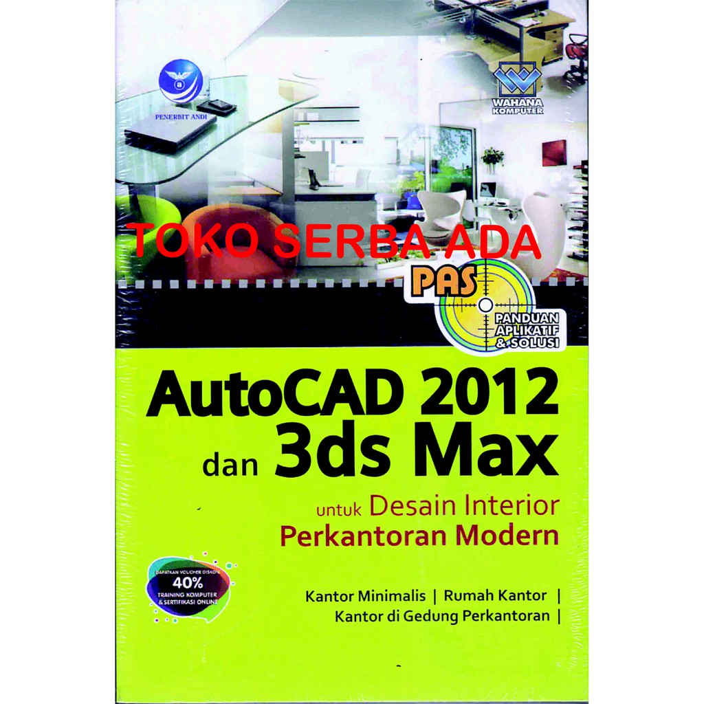 AutoCAD 2011 3DS Max 2011 Untuk Membuat Beragam Desain Gedung 3D