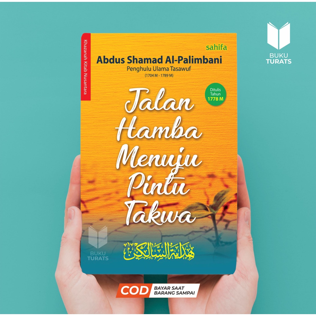 Jalan Hamba Menuju Pintu Takwa (Hidayatus Salikin) - Syekh Abdus Shamad Al-Palimbani