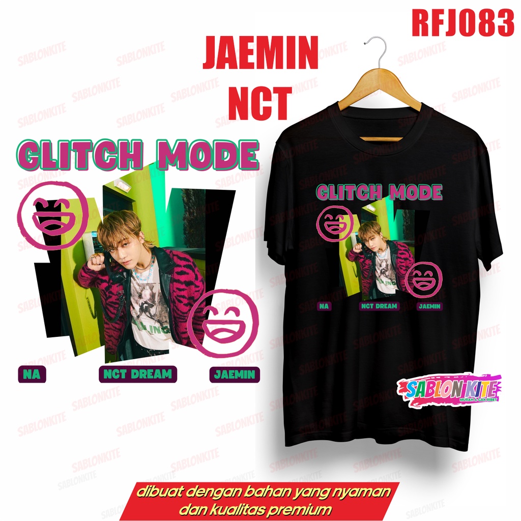 MURAH!!! KAOS NCT DREAM GLITCH MODE HAECHAN TEN MARK JAEMIN JISUNG JENO JOHNNY RFJ083