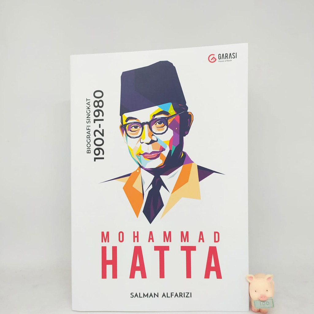 Mohammad Hatta : biografi singkat 1902-1980 - Salman Alfarizi