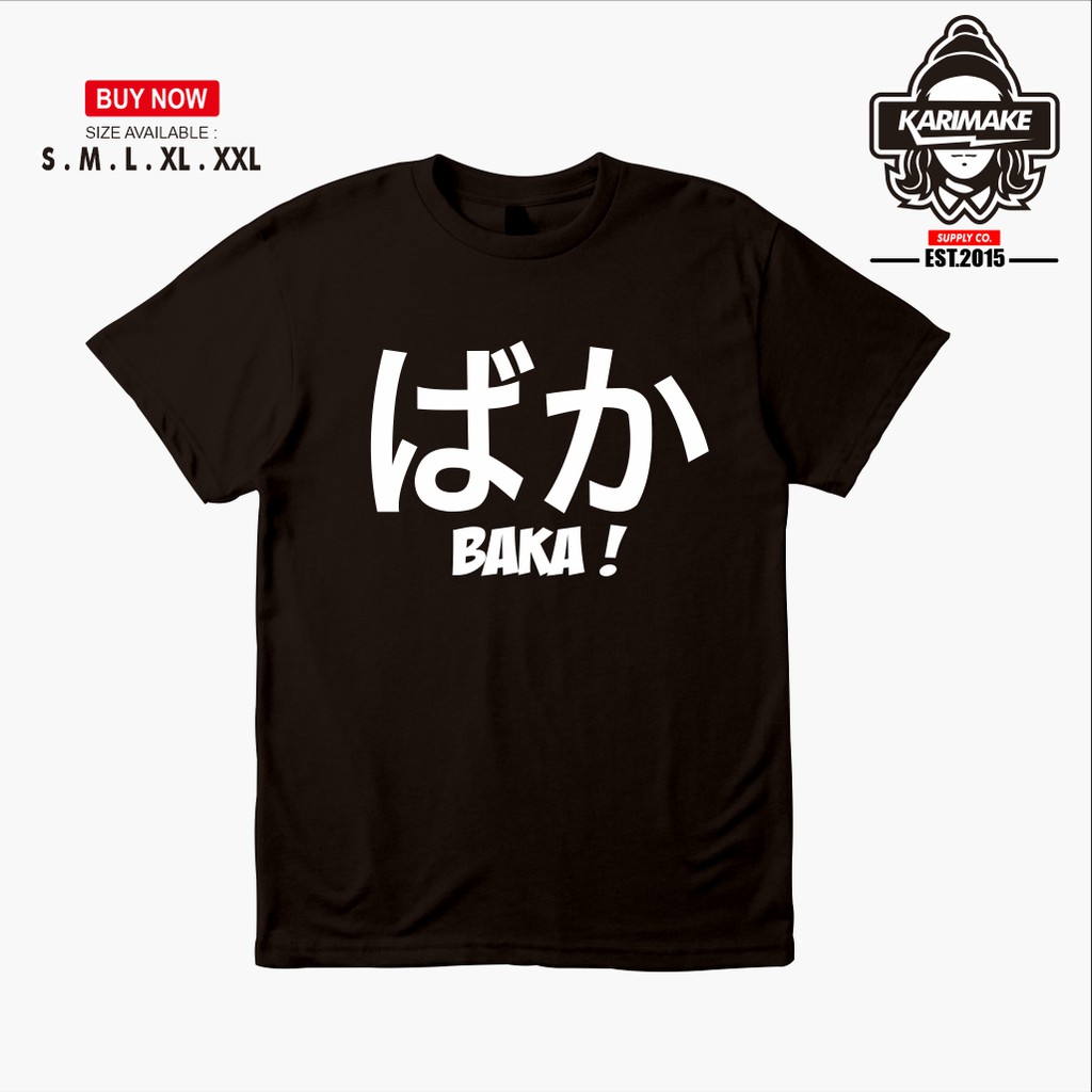  Kaos  Baju  Unik  Kata Kata Anime Jepang Baka Kaos  Unik  