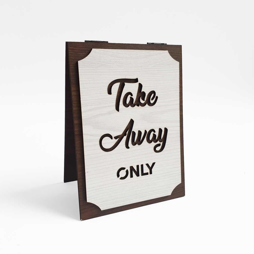 Signage Cafe - TAKE AWAY ONLY (MEJA) - Standing Sign Meja Counter