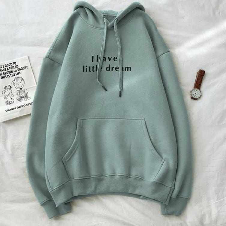 SDW.28Jl22ν– HOODIE UNISEX I HAVE LITTLE DREAM /// JUMPER UNISEX FLEECE TEBAL KEKINIAN''